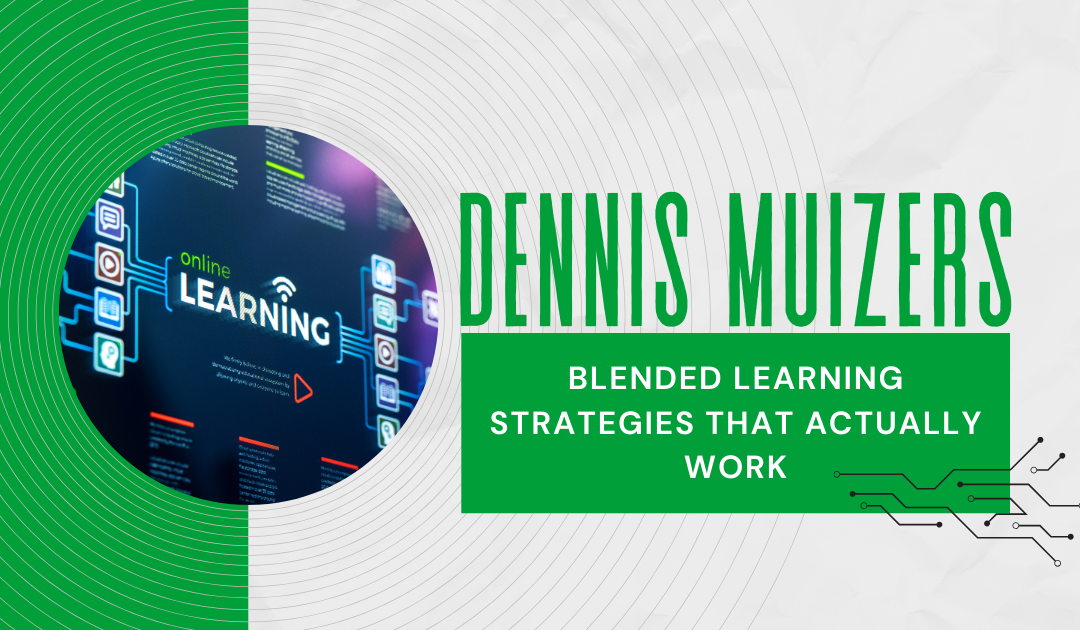 Blended Learning Strategies That Actually Work